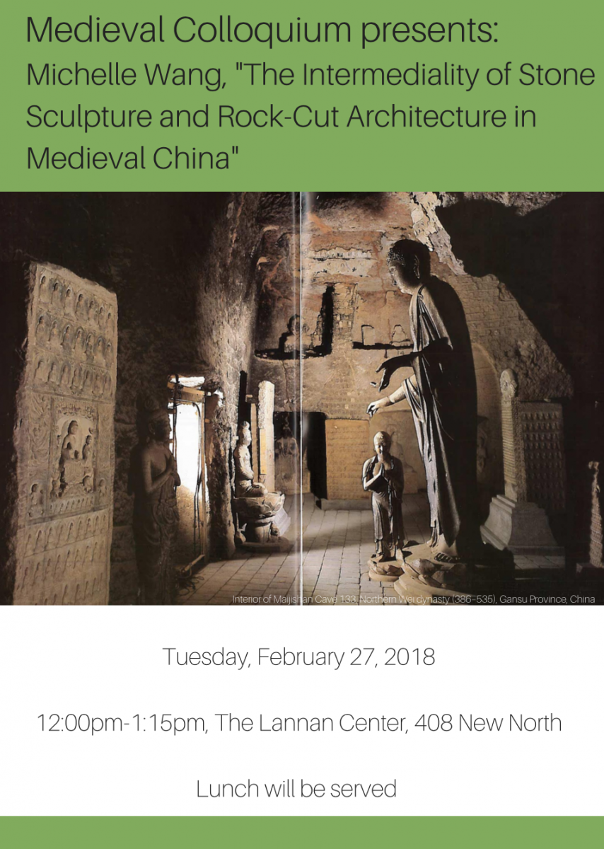 Medieval Colloquium presents: Michelle Wang, "The Intermediality of Stone Sculpture and Rock-Cut Architecture in Medieval China"