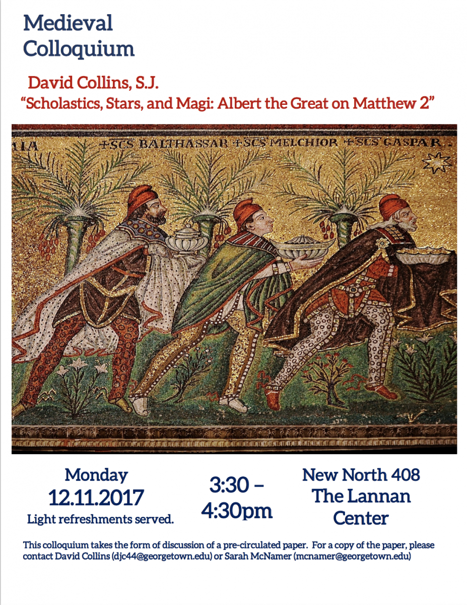Medieval Colloquium: David Collins, S.J. “Scholastics, Stars, and Magi: Albert the Great on Matthew 2”