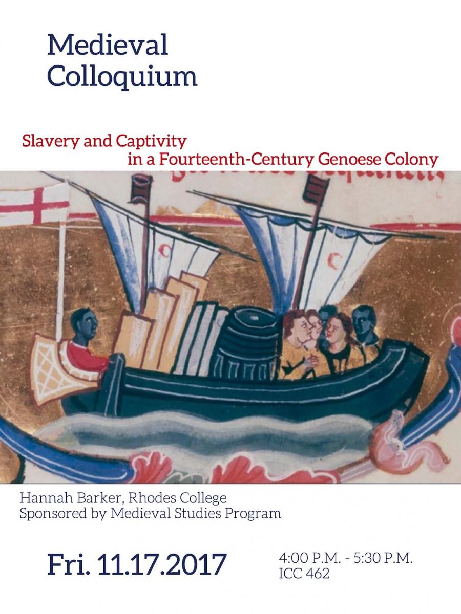 Medieval Colloquium : Slavery and Captivity in a  Fourteenth-Century Genoese Colony